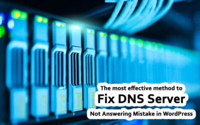 The most effective method to Fix DNS Server Not Answering Mistake in WordPress WordPress (5 Different ways)